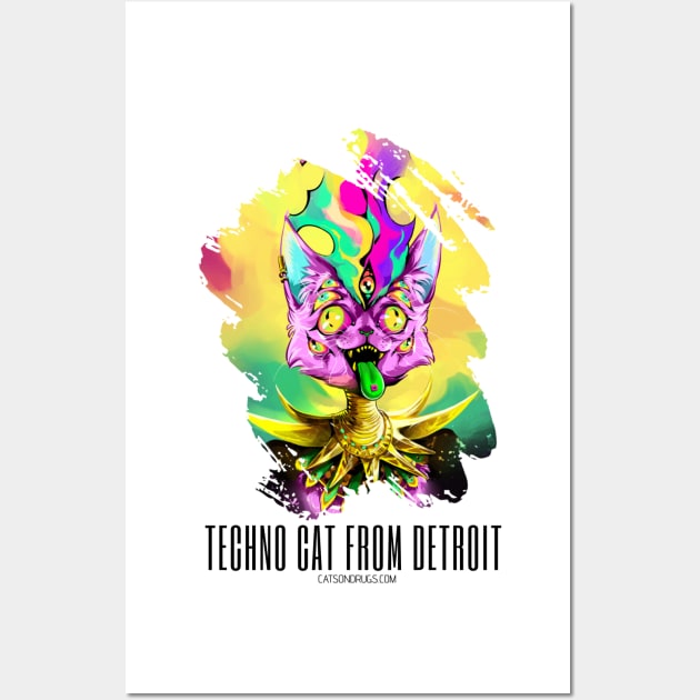 Techno cat from Detroit - My parties start on Sundays - Catsondrugs.com - rave, edm, festival, techno, trippy, music, 90s rave, psychedelic, party, trance, rave music, rave krispies, rave flyer Wall Art by catsondrugs.com